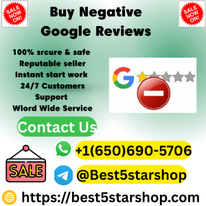 Buy Negative Google Reviews